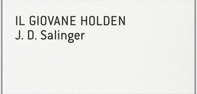 ‘IL GIOVANE HOLDEN’ di J. D. Salinger
